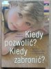 Robert J. MacKenzie Kiedy pozwolić? Kiedy zabronić?